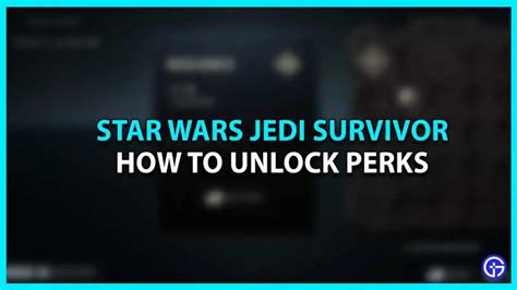Star Wars Jedi: Survivor Perk slots: What are they & how to unlock more.